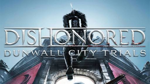 Dishonored - Геймплейный трейлер первого загружаемого дополнения для Dishonored